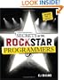 Secrets of the Rock Star Programmers: Riding the IT Crest