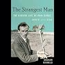 The Strangest Man: The Hidden Life of Paul Dirac, Mystic of the Atom