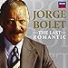 Jorge Bolet - The Last Romantic