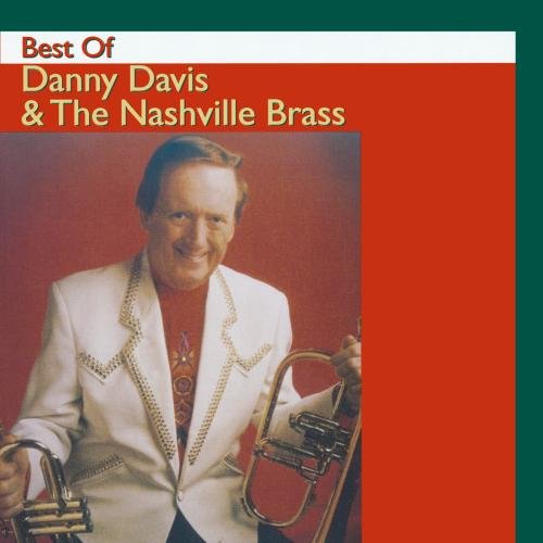 Danny Davis and the Nashville Brass - Best Of Danny Davis & The Nashville Brass - Zortam Music