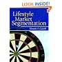 Lifestyle Market Segmentation (Haworth Series in Segmented, Targeted, and Customized Market)