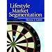 Lifestyle Market Segmentation (Haworth Series in Segmented, Targeted, and Customized Market)