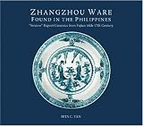 Zhangzhou Ware Found in the Philippines: "Swatow" Export Ceramics from Fujian 16th-17th Century