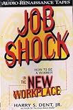 Job Shock: How to Be a Winner in the New Workplace [Audiobook] [Abridged] (Audio Cassette)