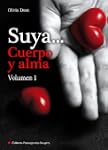 Suya, cuerpo y alma - Volumen 1