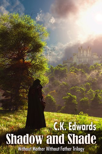 Shadow and Shade (Without Mother Without Father Trilogy)