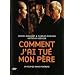 Comment j'ai tu� mon p�re