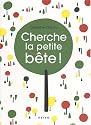 Cherche la petite b&ecirc;te !