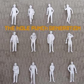 The Hole Punch Generation