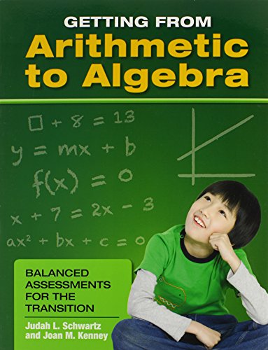 getting from arithmetic to algebra balanced assessments for the transition 0