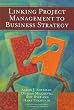 Linking Project Management to Business Strategy