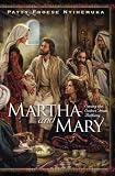  : Martha and Mary: Saving the Sisters from Bethany