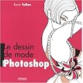 Le dessin de mode avec Photoshop