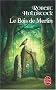 Le Bois de Merlin