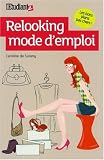Relooking mode d'emploi