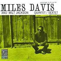 Miles Davis And Milt Jackson Quintet/Sextet
