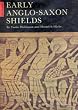 Early Anglo-Saxon Shields (Archaeologia)