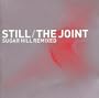 Still / The Joint : Sugar Hill Remixed