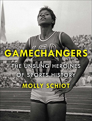 Game Changers: The Unsung Heroines of Sports History