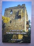 Castles of North Yorkshire : a gazetteer of medieval castles