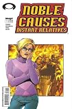 NOBLE CAUSES DISTANT RELATIVES #1-4 by Jay Faerber complete story (NOBLE CAUSES DISTANT RELATIVES (2003 IMAGE)) NOBLE CAUSES DISTANT RELATIVES #1-4 by Jay Faerber complete story (NOBLE CAUSES DISTANT RELATIVES (2003 IMAGE))