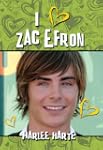 I (heart) Zac Efron (Harlee Harte Ser...