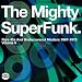 SuperFunk, Vol. 6: The Mighty SuperFunk - Rare 45s and Undiscovered Masters 1967-1978 [Vinyl]