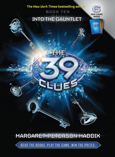 The 39 Clues, Book 10: Into the Gauntlet
