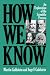 Book How We Know: An Exploration Of The Scientific Process