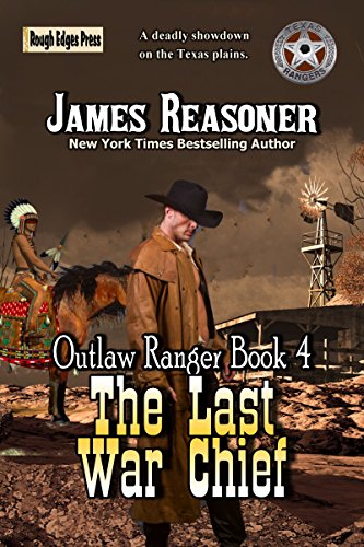 The Last War Chief (Outlaw Ranger Book 4)