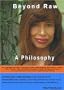 Beyond Raw: A Philosophy - 2 Disk  Set