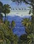 Sir Joseph Dalton Hooker: Traveller and Plant Colle