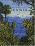 Sir Joseph Dalton Hooker: Traveller and Plant Colle