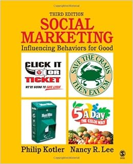 Social Marketing: Influencing Behaviors for Good 3rd Edition