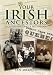 Your Irish Ancestors: A Guide for the Family Historian