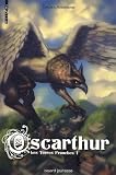Les Terres Franches, Tome 1 : Oscarthur