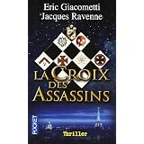 La Croix des Assassins (Poche)par Eric Giacometti