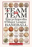 The Team-By-Team Encyclopedia of Major League Baseball