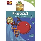 So Smart! King Otis and the Kingdom of Goode: Phoose's A Tale of Patience