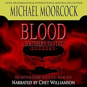 Blood: A Southern Fantasy | [Michael Moorcock]