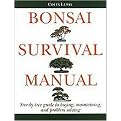 Bonsai Survival Manual (Tree-By-Tree Guide to Buying, Maintaining, and Problem Solving) (Paperback)