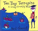 Ten tiny terrapins : acrazy counting book