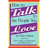 how to talk to the people you love