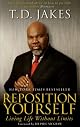 Reposition Yourself: Living Life Without Limits