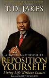 Reposition Yourself: Living Life without Limits