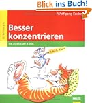 Besser konzentrieren: 44 Ausdauer-Tip...