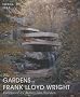 The Gardens of Frank Lloyd Wright