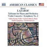 Lazarof: Tableaux for Piano and Orchestra; Violin Concerto; Symphony No. 2