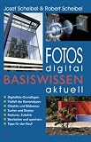 Fotos digital - Basiswissen aktuell