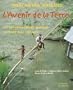 Avenir de la terre (L')